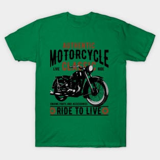 Aurhentic Motorcycle live classic ride T-Shirt